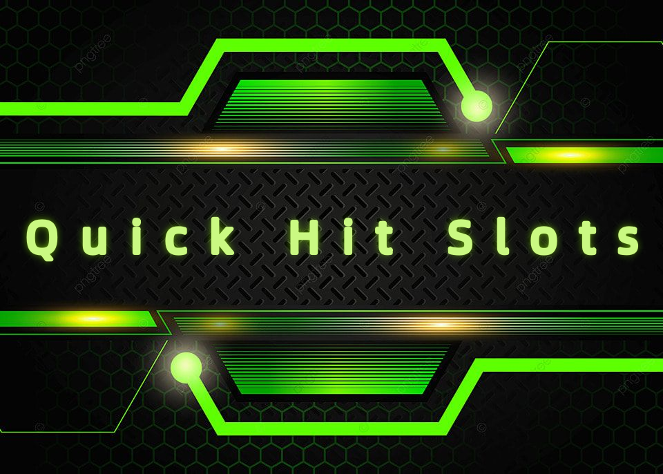 Quick Hit Slots